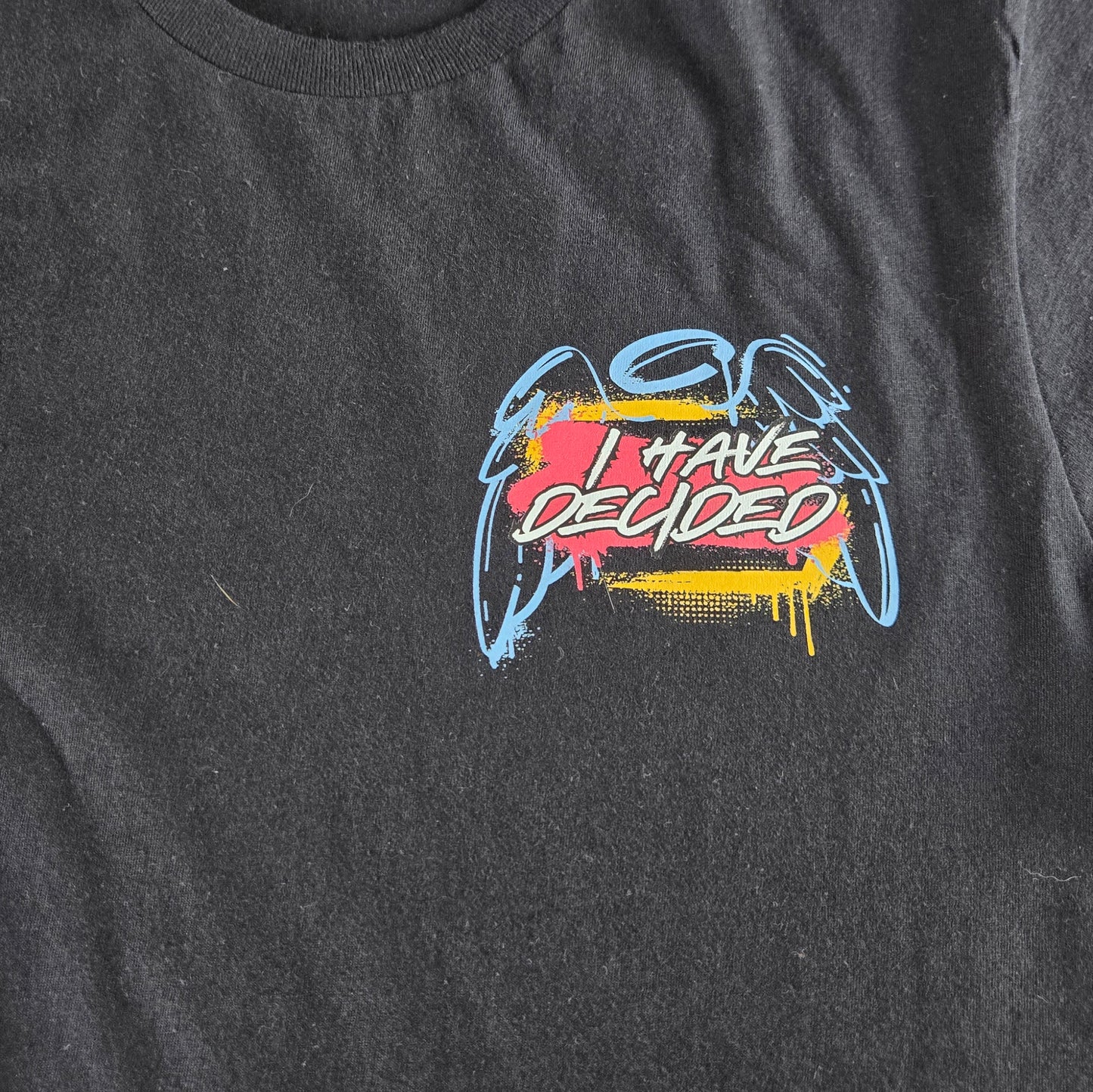 I have decided tee